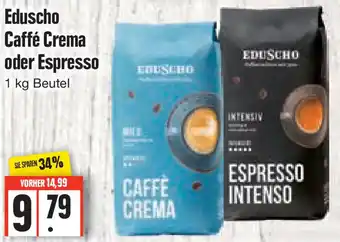 Edeka Eduscho Caffé Crema oder Espresso 1 kg Beutel Angebot