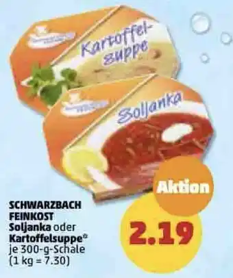 PENNY Schwarzbach Feinkost Soljanka o. Kartoffelsuppe 300 g Angebot