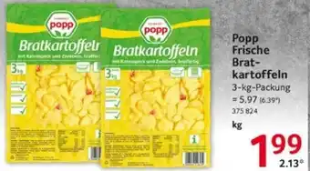 Selgros Popp Frische Bratkartoffeln 3 kg Packung Angebot