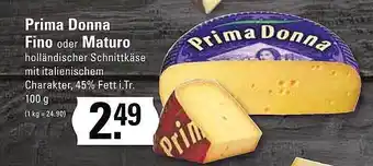 Meyer's Frischemarkt Prima donna fino oder maturo Angebot