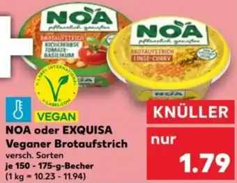 Kaufland NOA oder Exquisa Veganer Brotaufstrich 150-175 g Becher Angebot