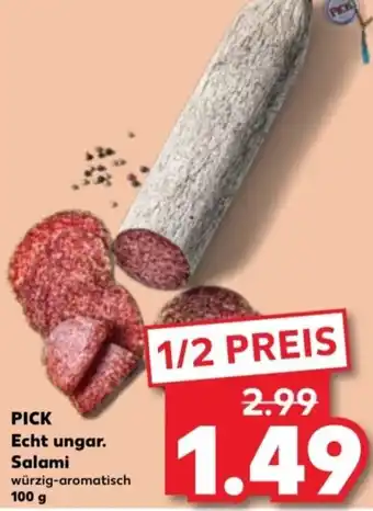 Kaufland Pick Echt ungar. Salami 100 g Angebot