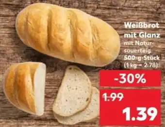 Kaufland Weißbrot mit Glanz 500 g Stück Angebot