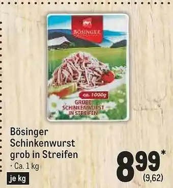 METRO Bösinger schinkenwurst grob in streifen Angebot
