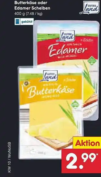 Netto Marken-Discount Butterkäse oder edamer scheiben gutes land Angebot