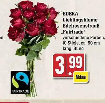 Edeka Edeka lieblingsblume edelrosenstrauß fairtrade Angebot