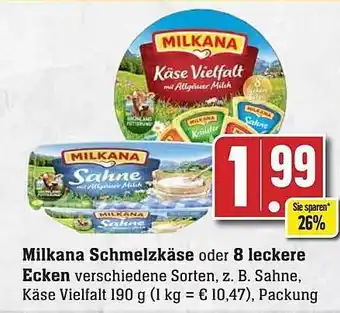 Edeka Milkana schmelzkäse oder 8 leckere ecken Angebot