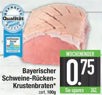 E-Center Bayerischer Schweine Rücken Krustenbraten 100 g Angebot