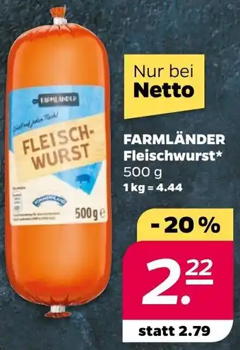 NETTO Farmländer Fleischwurst 500 g Angebot