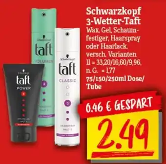 NP Discount Schwarzkopf 3 Wetter Taft Wax Gel, Schaumfestiger, Haarspray oder Haarlack 75/150/250ml Dose/Tube Angebot