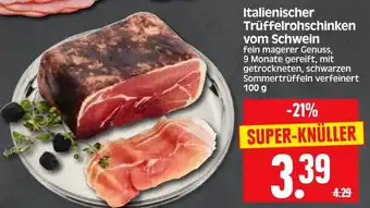 Edeka Herkules Ital. Truffelrohschinken vom Schwein 100g Angebot