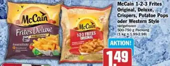 Hit McCain 1-2-3 Frites Original, Deluxe, Crispers, Potatoe Pops oder Western Style 500-750 g Packung Angebot