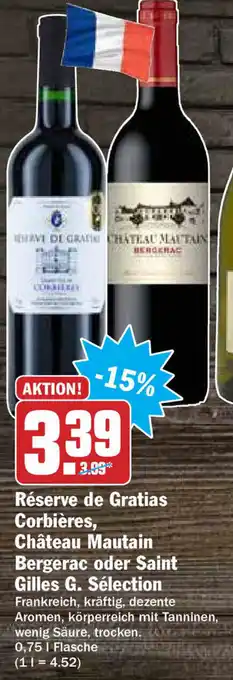 Hit Réserve de Gratias Corbières, Château Mautain Bergerac oder Saint Gilles G. Sélection 0,75L Angebot