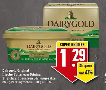 Edeka Neukauf Dairygold Original Irische Butter oder Original Streichzart gesalzen oder ungesalzen 250g Angebot