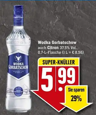 Edeka Neukauf Wodka Gorbatschow o. Citron 0,7L Angebot