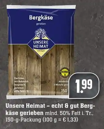 Edeka Neukauf Unsere Heimat echt & gut Bergkäse gerieben 150g Angebot