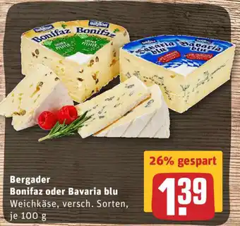 REWE Bergader Bonifaz oder Bavaria Blu 100g Angebot