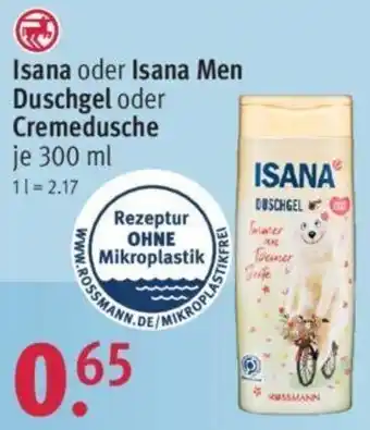 Rossmann Isana oder Isana Men Duschgel oder Cremedusche 300 ml Angebot