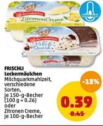 PENNY Frischli Leckermäulchen 150g Becher Angebot