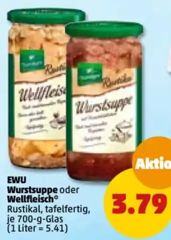 PENNY EWU Wurstsuppe oder Wellfleisch 700 g Glas Angebot