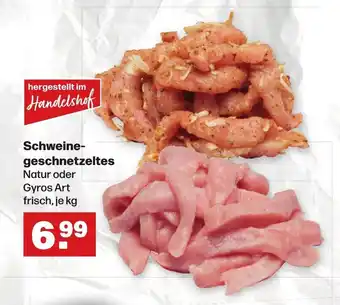 Handelshof Schweinegeschnetzeltes nach Gyros Art 1kg Angebot