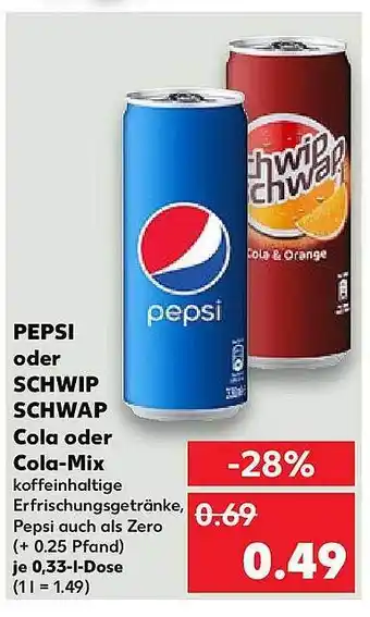 Kaufland Pepsi oder schwip schwap cola oder cola-mix Angebot