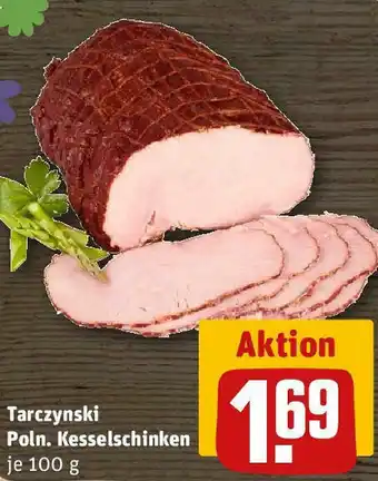 REWE Tarczynski Poln. Kesselschinken 100 g Angebot