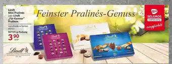 Selgros Lindt mini pralinés oder lindt „für kenner“ pralines Angebot