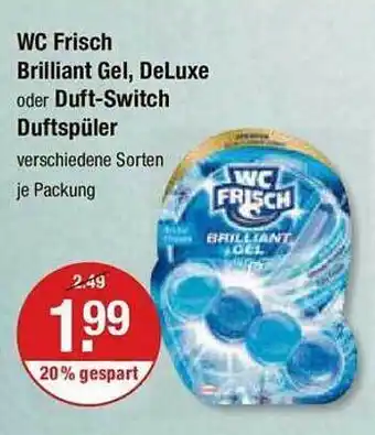 V Markt Wc frisch brilliant gel, deluxe oder duft-switch duftspüler Angebot