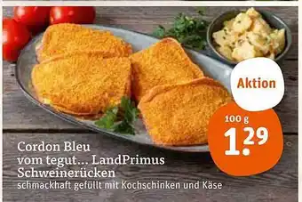 tegut Cordon bleu landprimus schweinerücken Angebot
