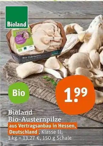 tegut Bioland bio-austernpilze Angebot