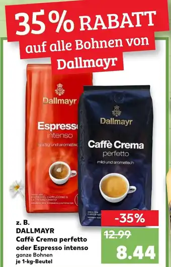 Kaufland z.B. Dallmayr Caffè Crema perfetto oder Espresso intenso 1kg Beutel Angebot