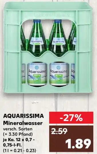 Kaufland Aquarissima Mineralwasser Ka. 12x0,7-0,75 L-Fl. Angebot