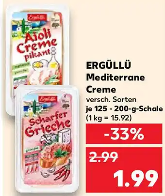 Kaufland Ergüllü Mediterrane Creme 125-200 g Schale Angebot