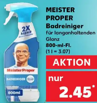 Kaufland Meister Proper Badreiniger 800 ml Fl. Angebot