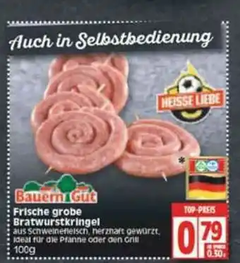 Edeka Bauern Gut Frische Grobe Bratwurstkringel Angebot