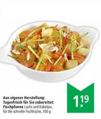 Marktkauf Aus Eigener Herstellung : Tagesfrisch Für Sie Zubereitet : Fishpfanne Angebot