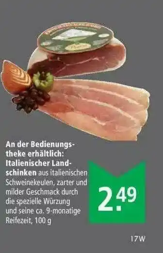 Marktkauf An De Bedienungs-theke Erhältilich : Italienischer Land-schinken Angebot