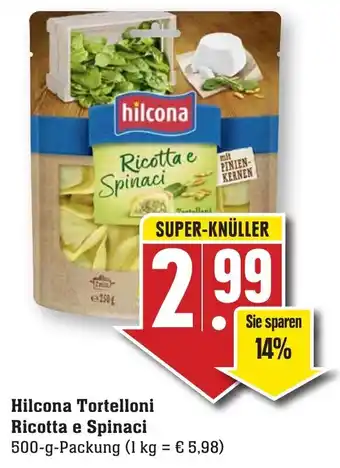 nah & gut Hilcona Tortelloni Ricotta e Spinaci 500g Angebot