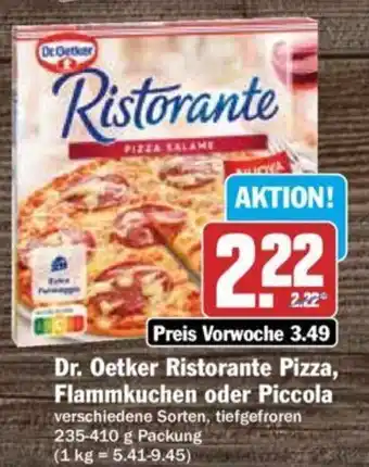 Hit Dr. Oetker Ristorante Pizza, Flammkuchen oder Piccola 235-410 g Packung Angebot