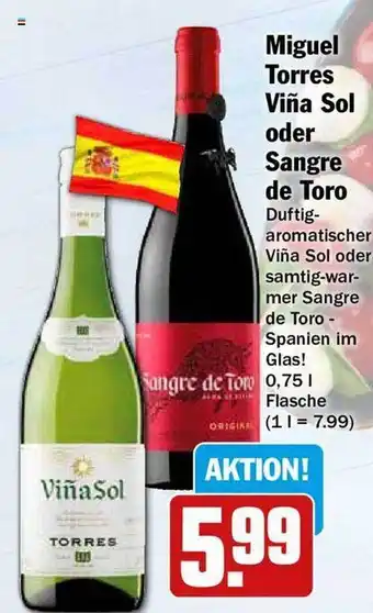 Hit Miguel torres viña sol oder sangre de toro Angebot