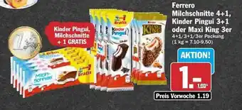 Hit Ferrero milchschnitte 4+1, kinder pingui 3+1 oder maxi king 3er Angebot