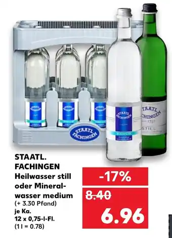 Kaufland Staatlich Fachingen Heilwaser, oder Mineralwasser medium 12x0,75L Angebot