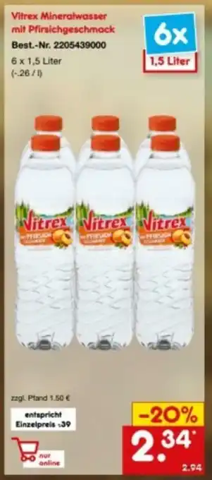 Netto Marken-Discount Vitrex Mineralwasser mit Pfirsichgeschmack 6x1,5L Angebot