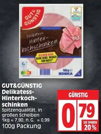 Edeka Gut & Günstig Delikatess Hinterkochschinken 100 g Packung Angebot