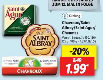 Lidl Chavroux, Saint Albray, Saint Agur oder Chaumes 150/180/125g Angebot