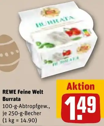 REWE Rewe Feine Welt Burrata 250 g Becher Angebot