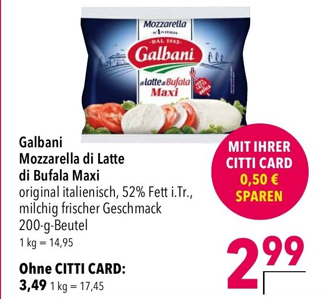 Galbani Mozzarella di latte di Bufala Maxi 200g Angebot bei CITTI Markt