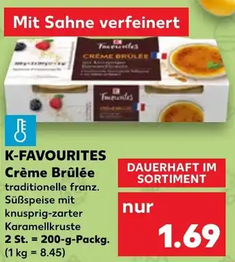 Kaufland K-Favourites Crème Brûlée 200 g Packg. Angebot