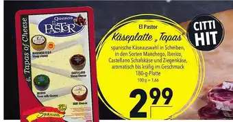 CITTI Markt El Pastor Käseplatte „tapas” Angebot